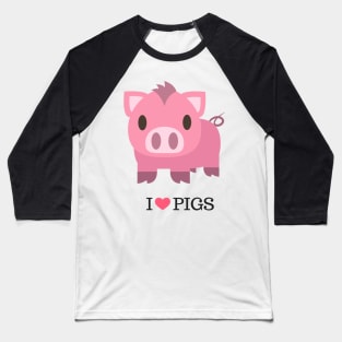 I Love Pigs Baseball T-Shirt